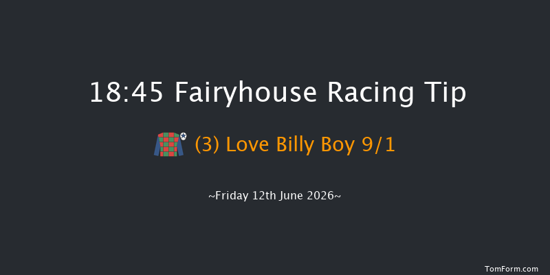 Fairyhouse 18-45 7f Fri 5th Jun 2026