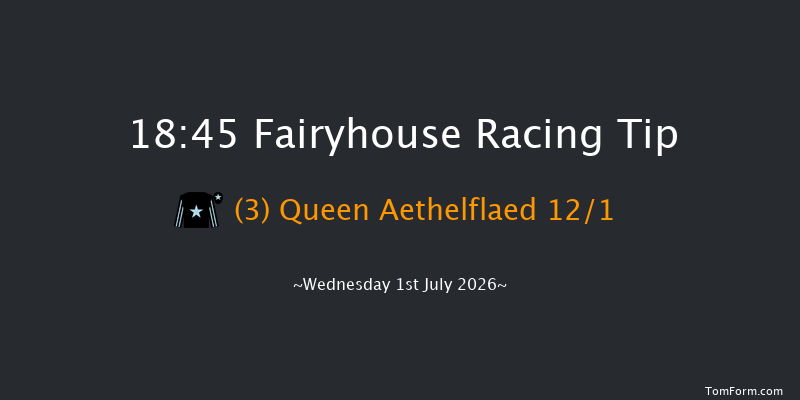 Fairyhouse 18-45 7f Fri 12th Jun 2026