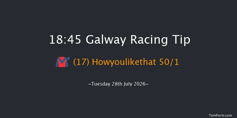 Galway 18-45 8f Mon 27th Jul 2026