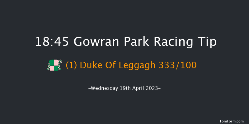 Gowran Park 18:45 Handicap 8f Tue 18th Apr 2023