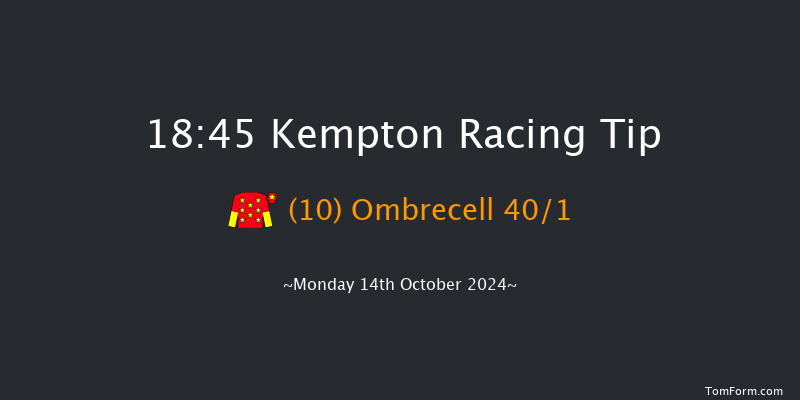 Kempton  18:45 Stakes (Class 5) 8f  Fri 11th Oct 2024