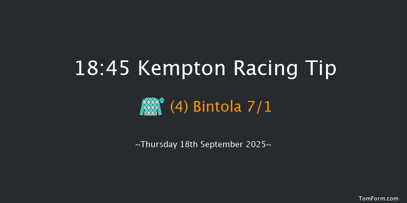 Kempton 18-45 (Class 4) 6f Mon 15th Sep 2025