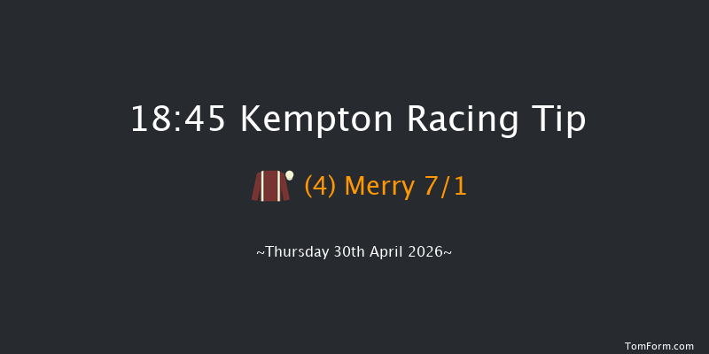 Kempton 18-45 (Class 4) 8f Wed 8th Apr 2026