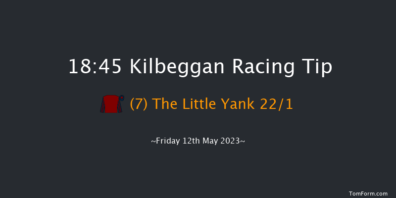 Kilbeggan 18:45 Handicap Hurdle 24f Fri 21st Apr 2023