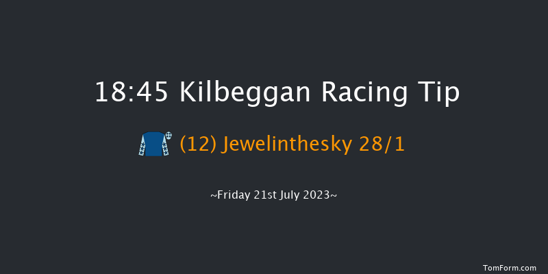 Kilbeggan 18:45 Handicap Hurdle 18f Fri 14th Jul 2023