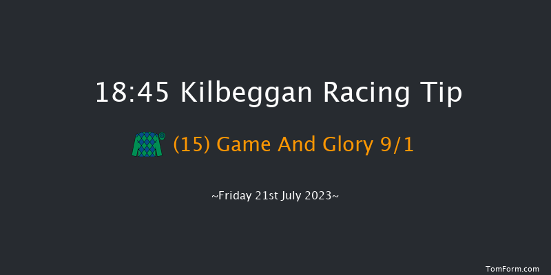 Kilbeggan 18:45 Handicap Hurdle 18f Fri 14th Jul 2023