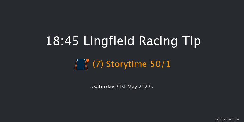 Lingfield 18:45 Maiden (Class 5) 7f Thu 19th May 2022