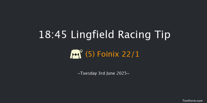 Lingfield 18-45 (Class 6) 12f Sat 31st May 2025