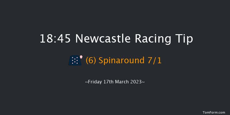 Newcastle 18:45 Handicap (Class 3) 8f Wed 15th Mar 2023