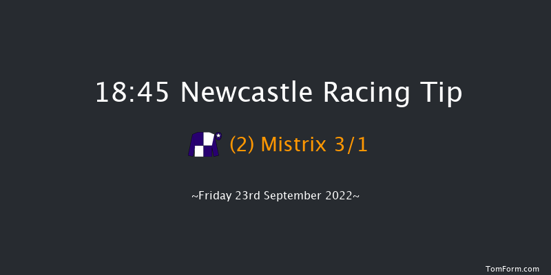Newcastle 18:45 Handicap (Class 5) 7f Tue 20th Sep 2022