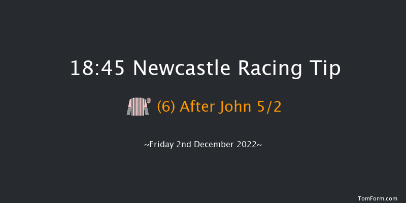 Newcastle 18:45 Handicap (Class 6) 6f Sat 26th Nov 2022
