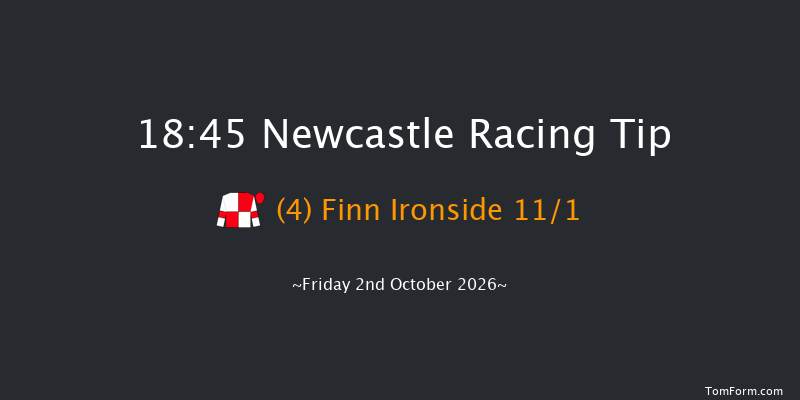 Newcastle 18-45 (Class 6) 7f Thu 1st Oct 2026