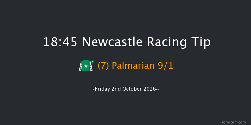 Newcastle 18-45 (Class 6) 7f Thu 1st Oct 2026