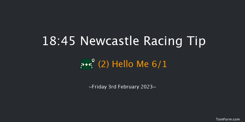 Newcastle 18:45 Handicap (Class 5) 6f Tue 31st Jan 2023