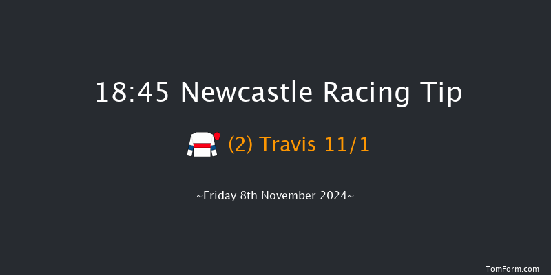 Newcastle  18:45 Handicap (Class 5) 6f  Thu 7th Nov 2024