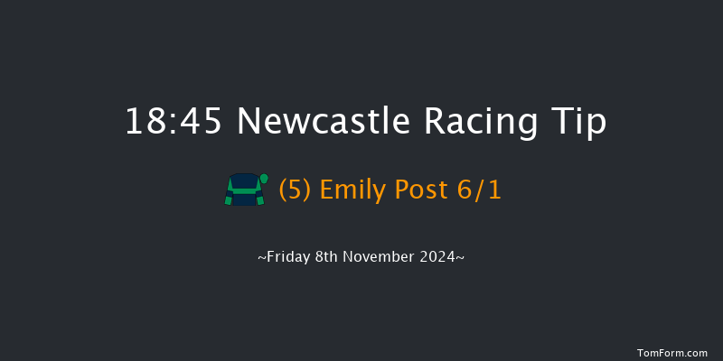 Newcastle  18:45 Handicap (Class 5) 6f  Thu 7th Nov 2024