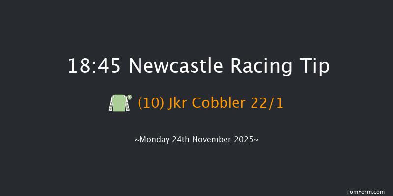 Newcastle 18-45 (Class 5) 7f Sat 22nd Nov 2025