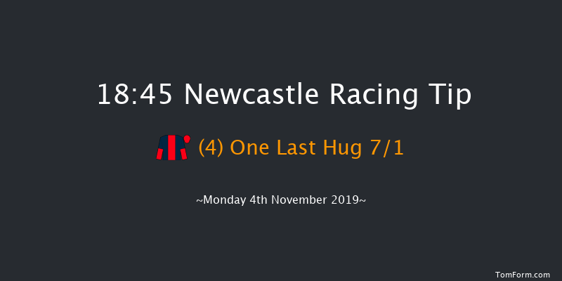 Newcastle 18:45 Stakes (Class 6) 7f Fri 1st Nov 2019