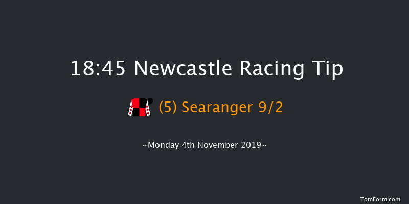 Newcastle 18:45 Stakes (Class 6) 7f Fri 1st Nov 2019