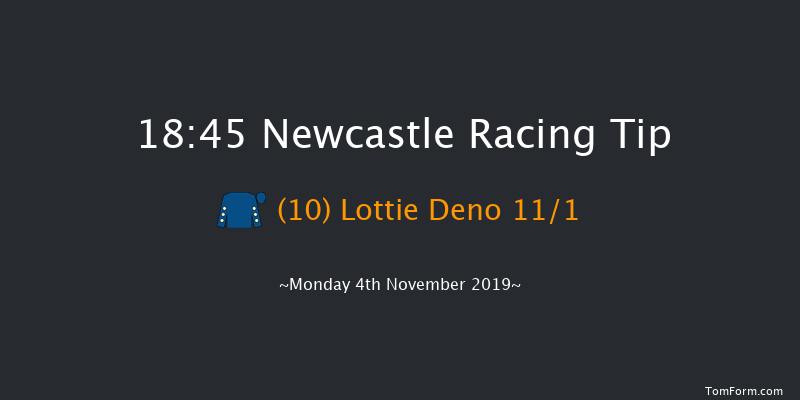Newcastle 18:45 Stakes (Class 6) 7f Fri 1st Nov 2019