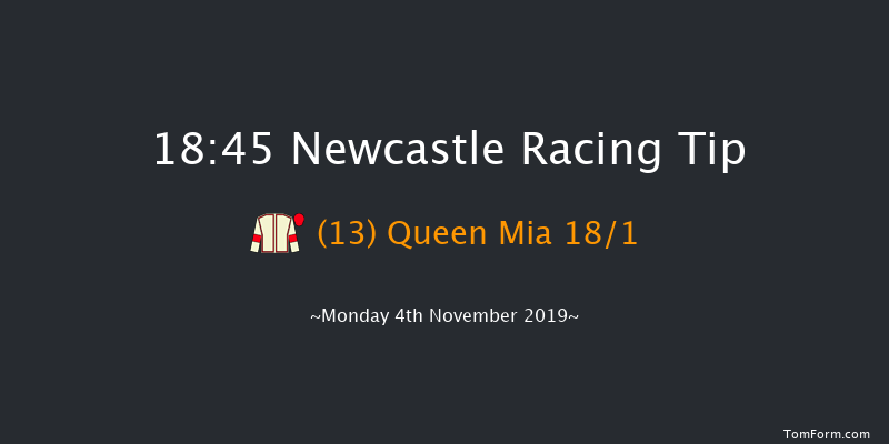 Newcastle 18:45 Stakes (Class 6) 7f Fri 1st Nov 2019