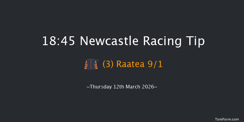 Newcastle 18-45 (Class 4) 6f Wed 11th Mar 2026
