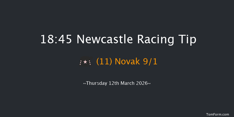 Newcastle 18-45 (Class 4) 6f Wed 11th Mar 2026