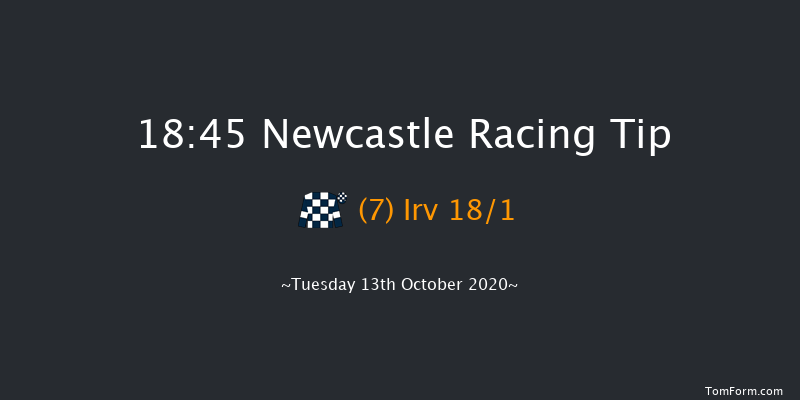 Free Tips Daily On attheraces.com Handicap (Div 1) Newcastle 18:45 Handicap (Class 4) 8f Wed 7th Oct 2020