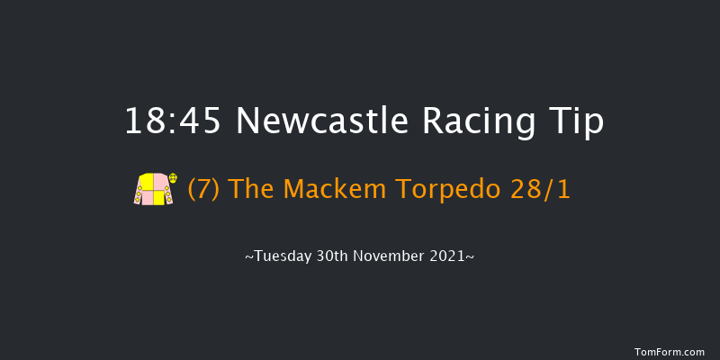 Newcastle 18:45 Handicap (Class 6) 6f Sat 27th Nov 2021