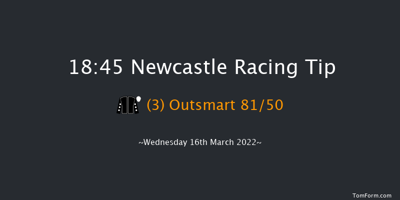 Newcastle 18:45 Maiden (Class 6) 8f Tue 15th Mar 2022