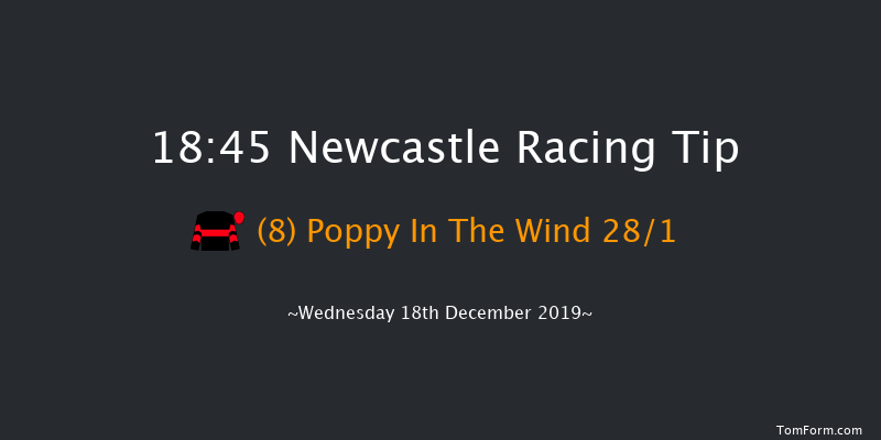Newcastle 18:45 Handicap (Class 6) 6f Sat 14th Dec 2019