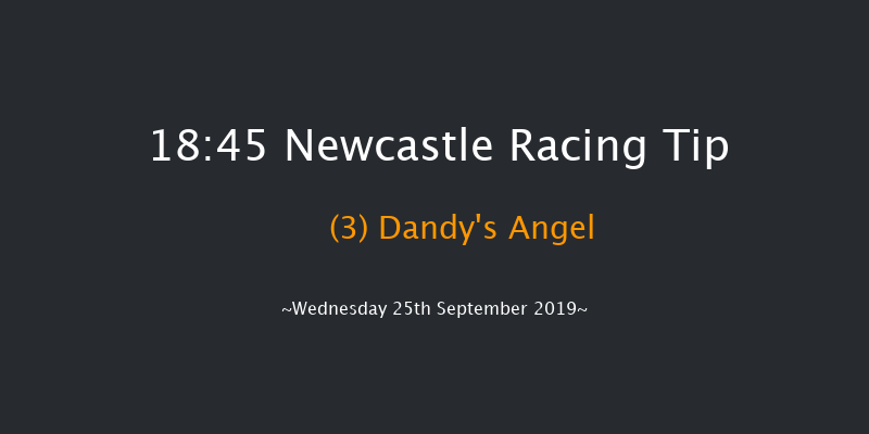 Newcastle 18:45 Stakes (Class 5) 6f Fri 20th Sep 2019