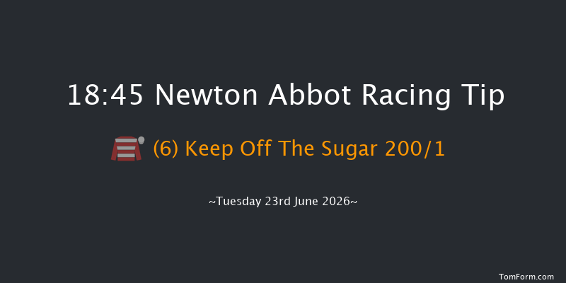 Newton Abbot 18-45 (Class 4) 21f Fri 12th Jun 2026