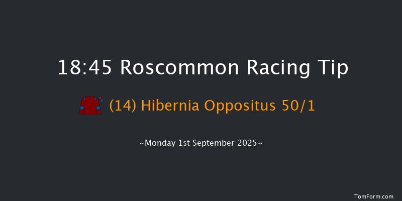 Roscommon 18-45 12f Tue 19th Aug 2025