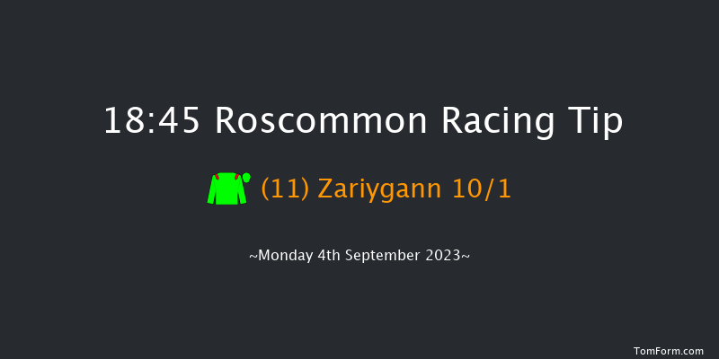 Roscommon 18:45 Maiden 12f Tue 22nd Aug 2023