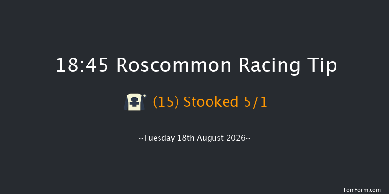 Roscommon 18-45 7f Wed 5th Aug 2026