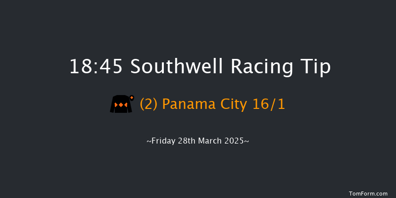 Southwell  18:45 Handicap (Class 6) 8f Thu 27th Mar 2025