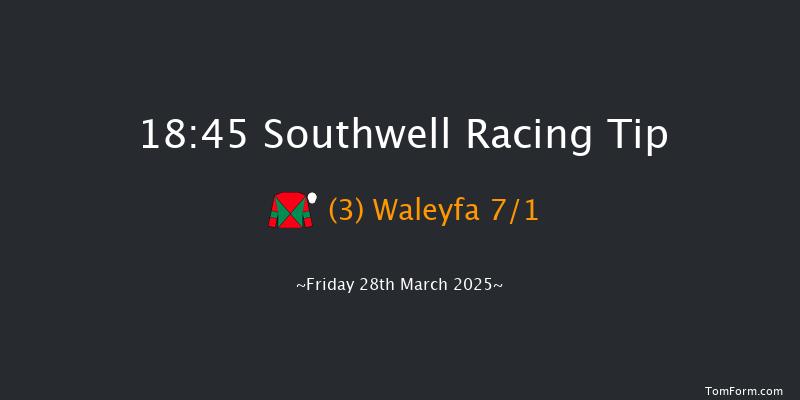 Southwell  18:45 Handicap (Class 6) 8f Thu 27th Mar 2025