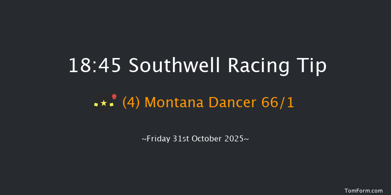Southwell 18-45 (Class 5) 12f Thu 30th Oct 2025