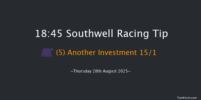 Southwell 18-45 (Class 4) 6f Mon 25th Aug 2025