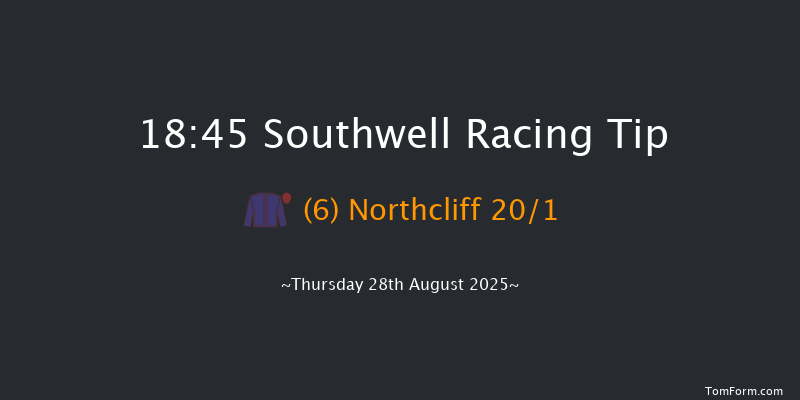 Southwell 18-45 (Class 4) 6f Mon 25th Aug 2025