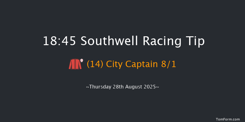 Southwell 18-45 (Class 4) 6f Mon 25th Aug 2025