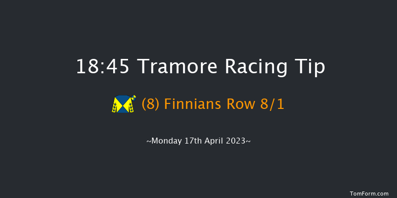 Tramore 18:45 Handicap Chase 22f Sun 16th Apr 2023