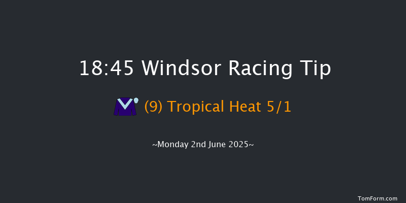 Windsor 18-45 (Class 5) 6f Mon 26th May 2025