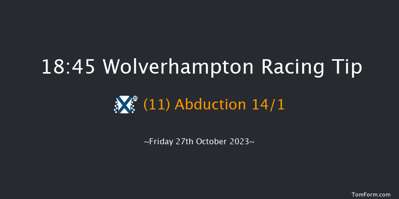 Wolverhampton 18:45 Handicap (Class 2) 7f Thu 26th Oct 2023