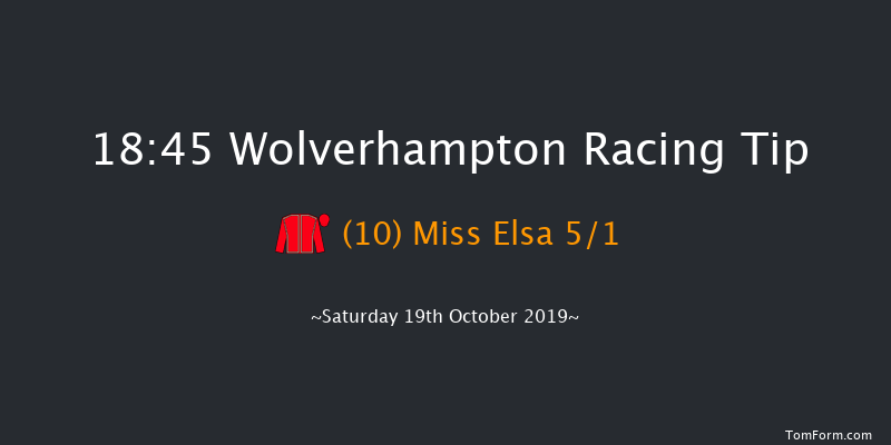 Wolverhampton 18:45 Handicap (Class 6) 9.5f Fri 18th Oct 2019