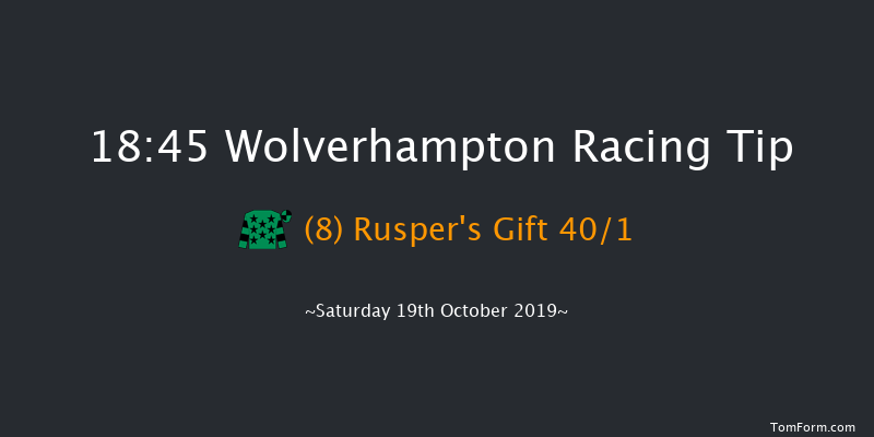 Wolverhampton 18:45 Handicap (Class 6) 9.5f Fri 18th Oct 2019