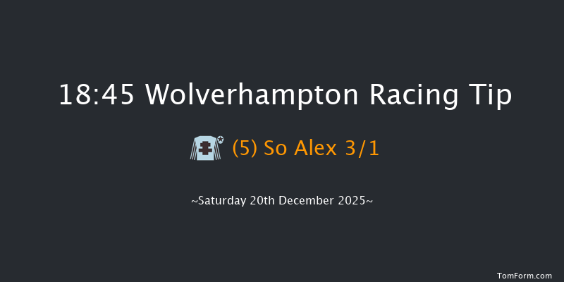 Wolverhampton 18-45 (Class 5) 12f Mon 15th Dec 2025