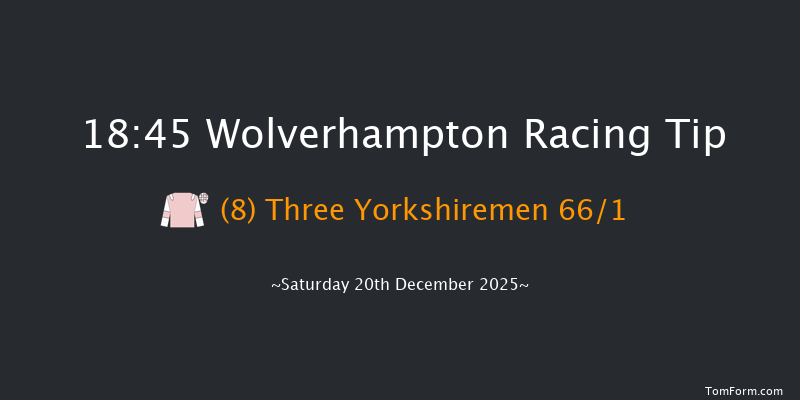 Wolverhampton 18-45 (Class 5) 12f Mon 15th Dec 2025