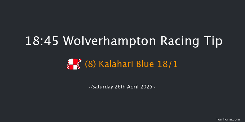 Wolverhampton 18-45 (Class 5) 6f Mon 21st Apr 2025